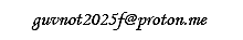 guvnot2025f@proton.me